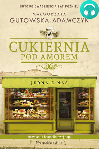 Обложка книги Кондитерская Под Аморем. Один из нас / Cukiernia Pod Amorem. Jedna z nas
